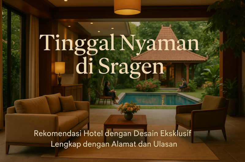 alt_text: Hotel nyaman dekat stasiun di Sragen, ideal untuk liburan santai.